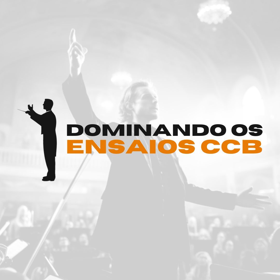 DOMINANDO OS ENSAIOS CCB