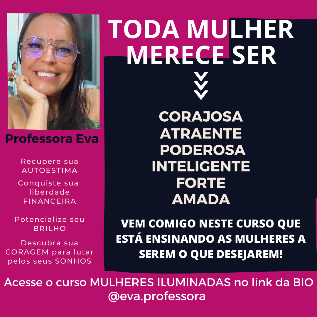 JORNADA DAS MULHERES ILUMINADAS VALE A PENA