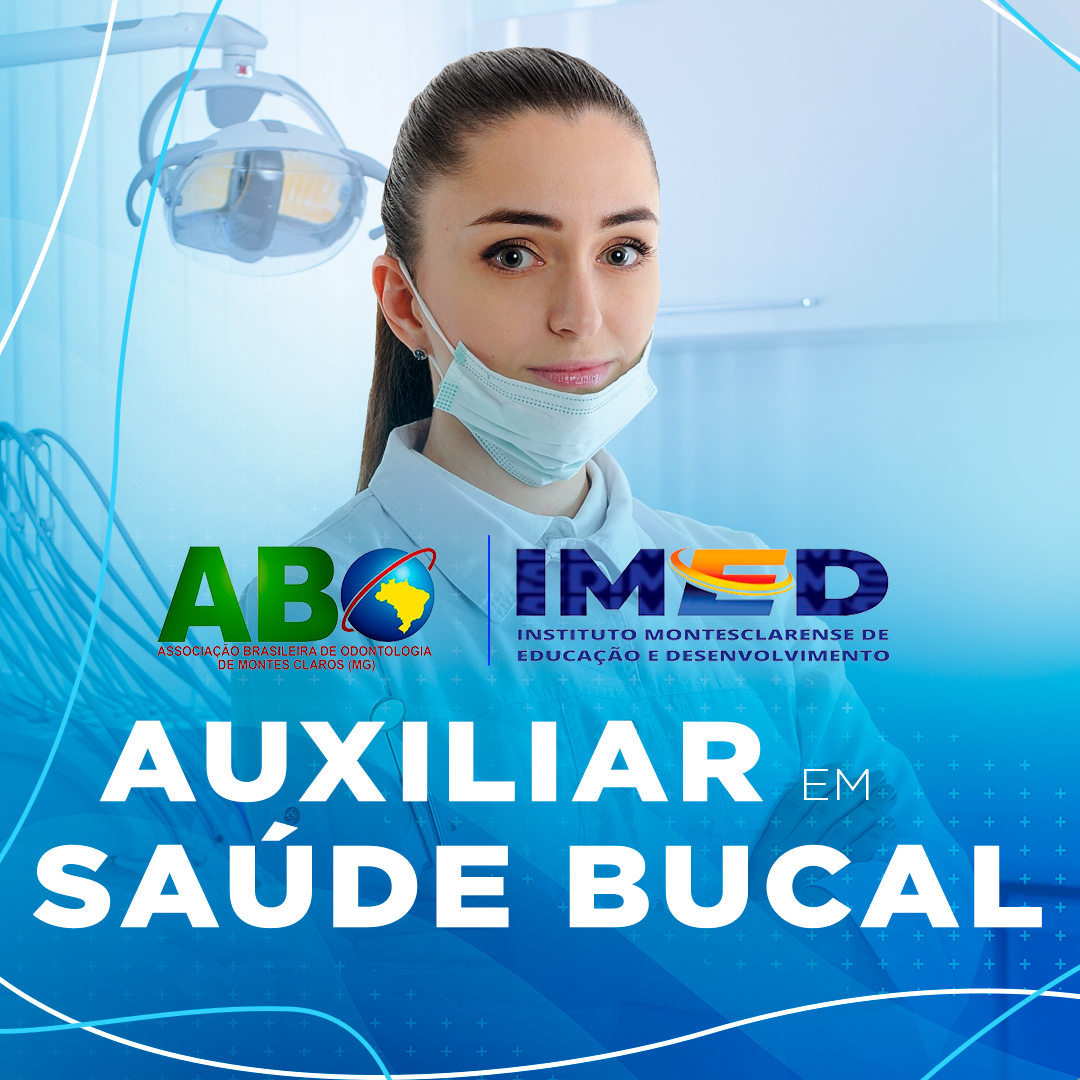 AUXILIAR DE SAUDE BUCAL VALE A PENA