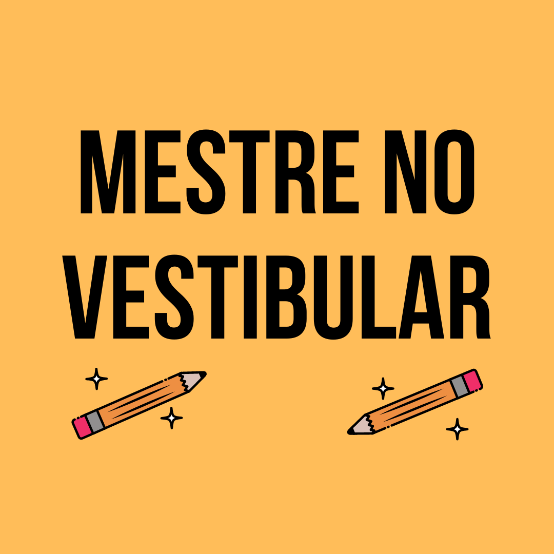 MESTRE NO VESTIBULAR VALE A PENA