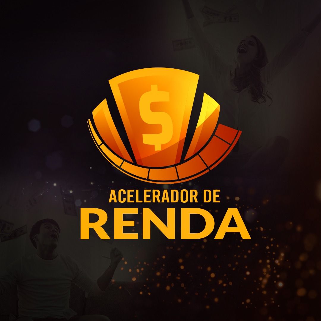 ACELERADOR DE RENDA VALE A PENA