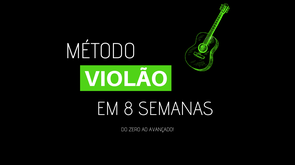 METODO VIOLAO 8 SEMANAS VALE A PENA