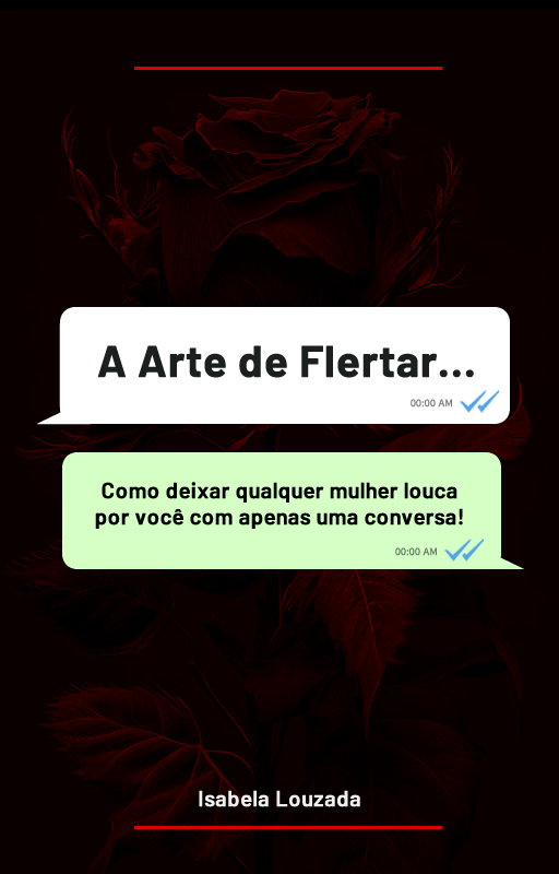 A ARTE DE FLERTAR VALE A PENA