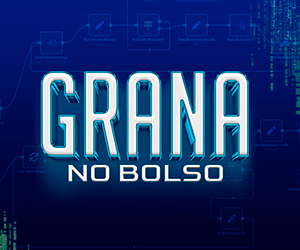 GRANA NO BOLSO VALE A PENA