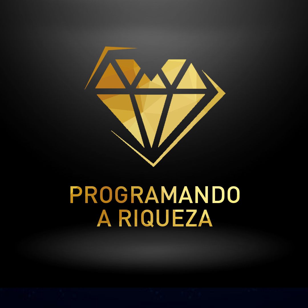 PROGRAMANDO A RIQUEZA VALE A PENA